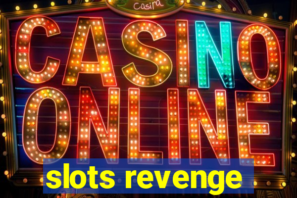 slots revenge